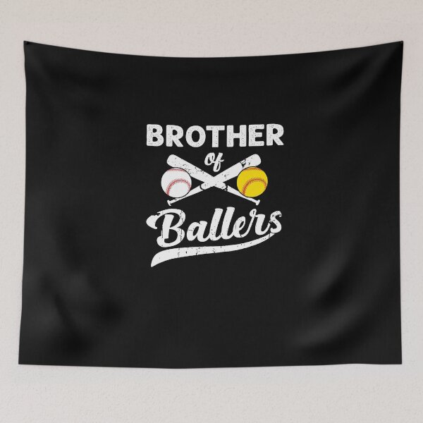 Item preview, brother of Ballers brother of Baseball And Softball Player For brother designed and sold by Humber19912.
