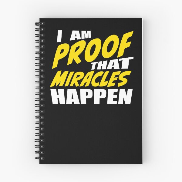 Item preview, I Am Proof That Miracles Happen designed and sold by RoguePixel.