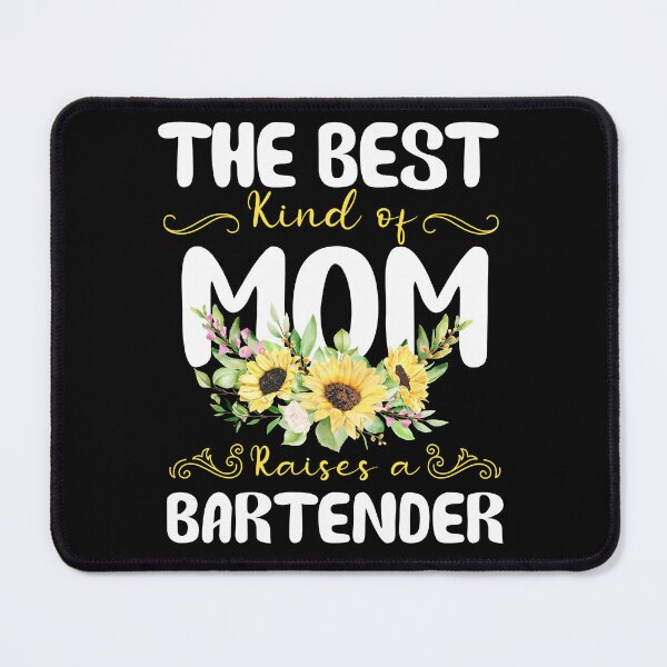 Item preview, the best kind of mom raises a Bartender designed and sold by EmilyFun.