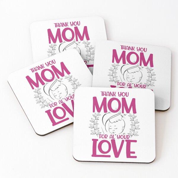 Item preview, Thank You Mom For All Your Love designed and sold by 808Designs.