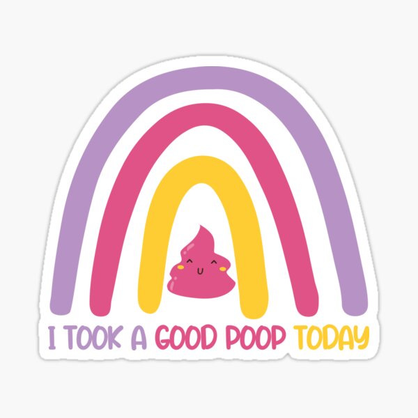 i took a good poop today' Sticker