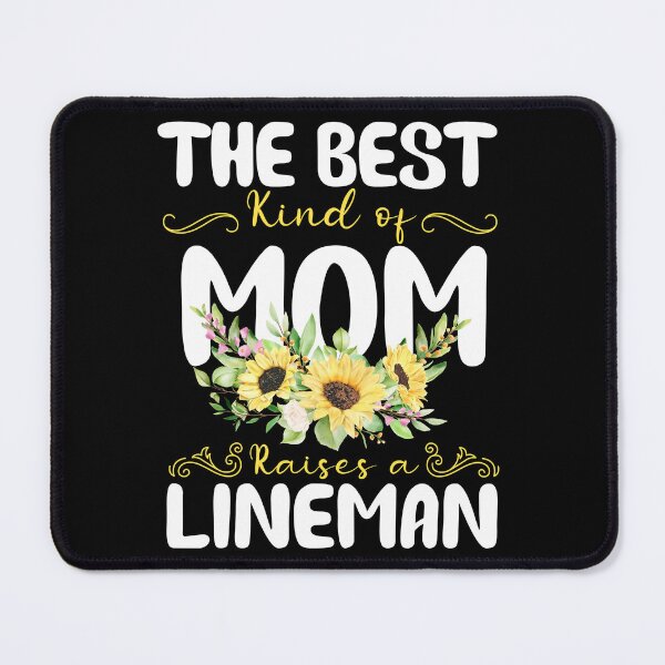 Item preview, the best kind of mom raises a Lineman designed and sold by EmilyFun.