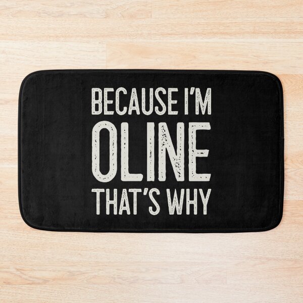Item preview, Because I’m Oline That’s Why Funny Personalized Name designed and sold by MariosNydras.