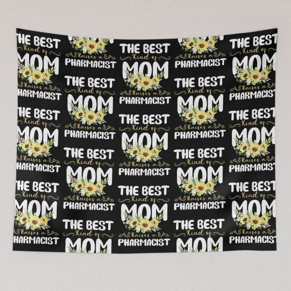 Item preview, the best kind of mom raises a Pharmacist designed and sold by EmilyFun.