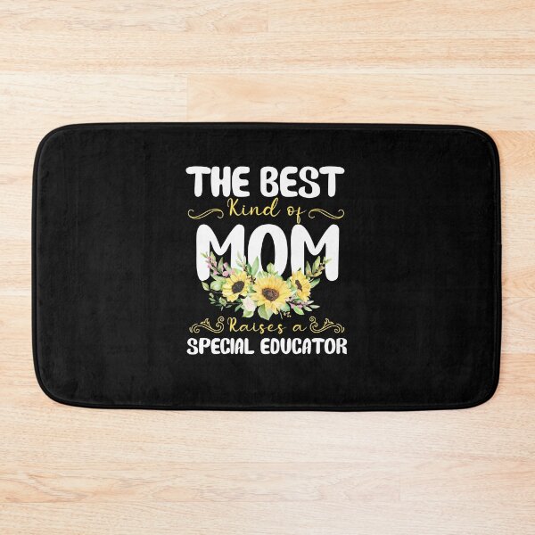 Item preview, the best kind of mom raises a Special Educator designed and sold by EmilyFun.