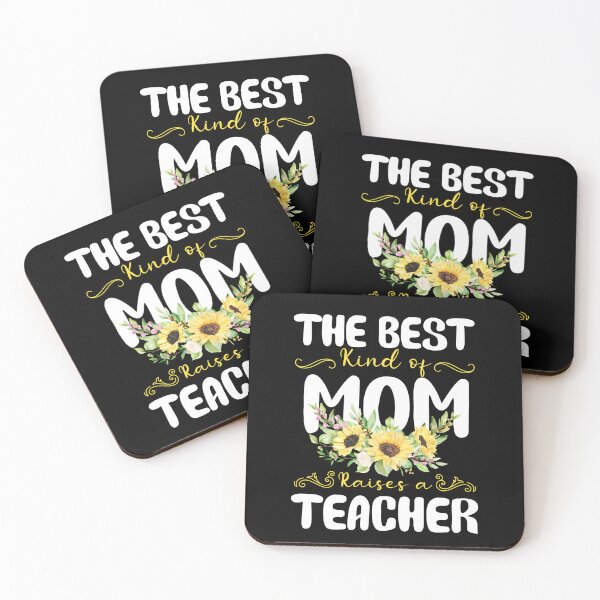Item preview, the best kind of mom raises a Teacher designed and sold by EmilyFun.