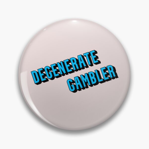 Item preview, Degenerate Gambler designed and sold by ConstantinoTees.