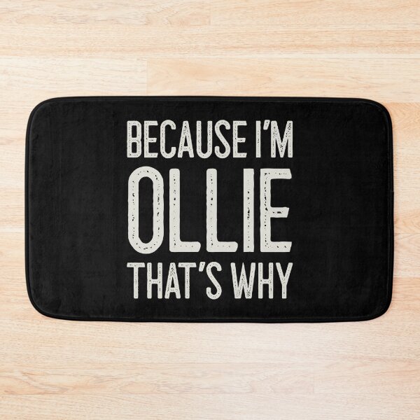 Item preview, Because I’m Ollie That’s Why Funny Personalized Name designed and sold by MariosNydras.