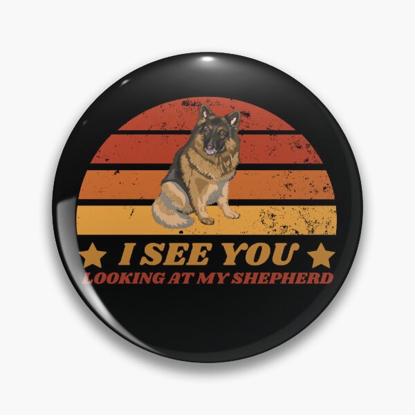 Item preview, I See You Looking At My Shepherd- Funny Shepherd designed and sold by YueHeng Creates ⭐⭐⭐⭐⭐.