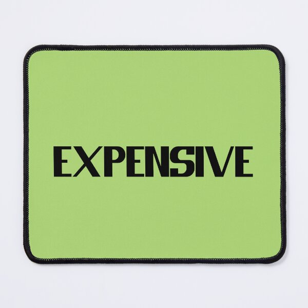 Item preview, Expensive - Bold Black Text designed and sold by Chubuter.