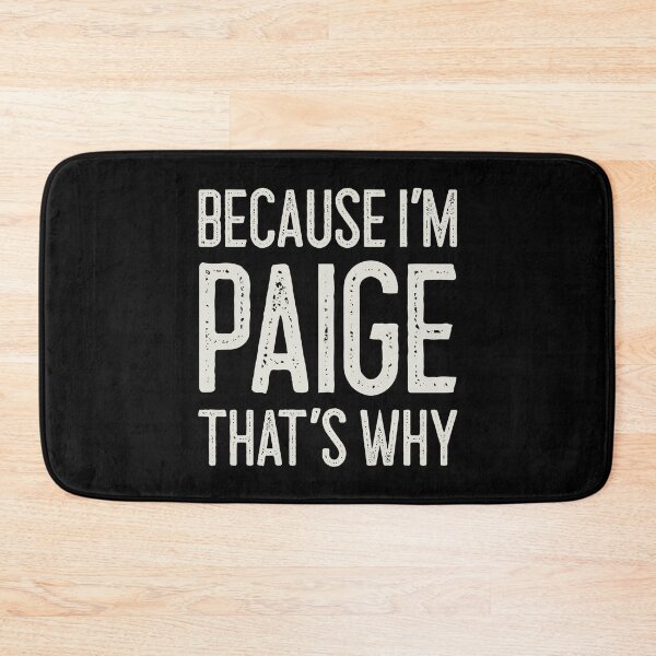 Item preview, Because I’m Paige That’s Why Funny Personalized Name designed and sold by MariosNydras.
