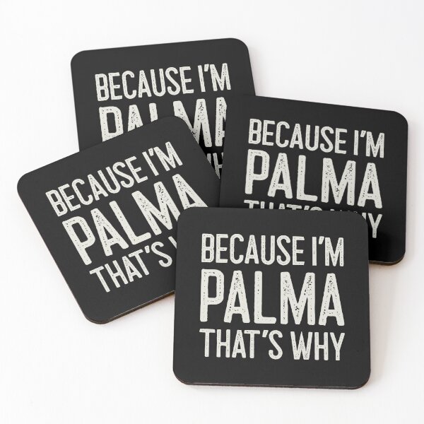 Item preview, Because I’m Palma That’s Why Funny Personalized Name designed and sold by MariosNydras.