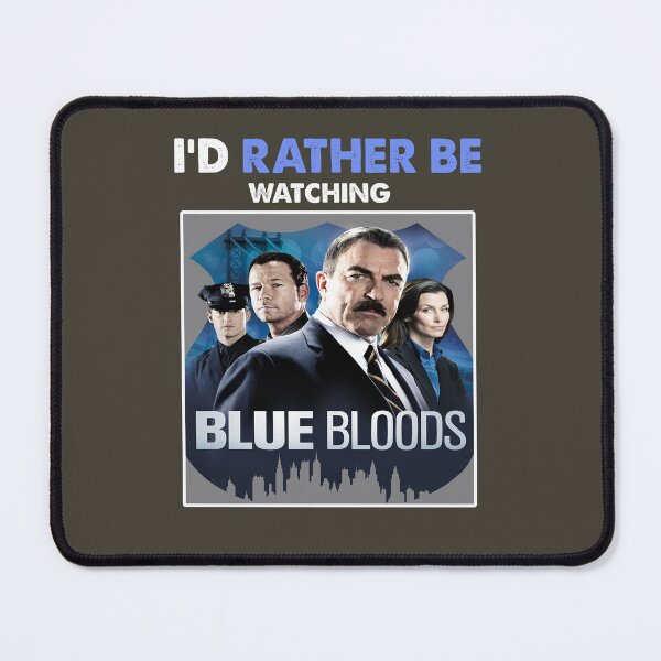 Item preview, Id Rather Be Watching Blue Bloods, Gift, Women Basic Novelty, Graphics, Good Idea designed and sold by Jake Sanders.
