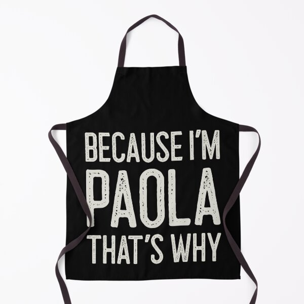Item preview, Because I’m Paola That’s Why Funny Personalized Name designed and sold by MariosNydras.