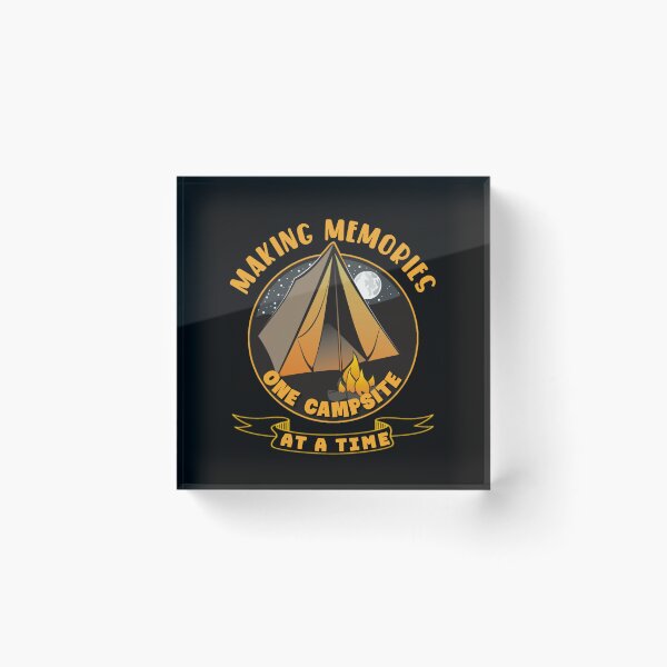 Item preview, Making memories one campsite at a time. designed and sold by Umiska.