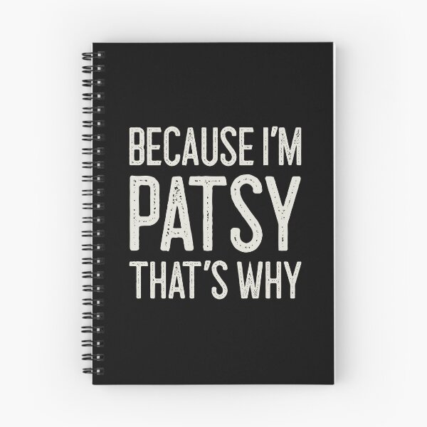 Item preview, Because I’m Patsy That’s Why Funny Personalized Name designed and sold by MariosNydras.