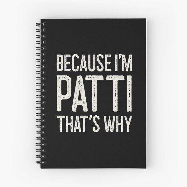 Item preview, Because I’m Patti That’s Why Funny Personalized Name designed and sold by MariosNydras.
