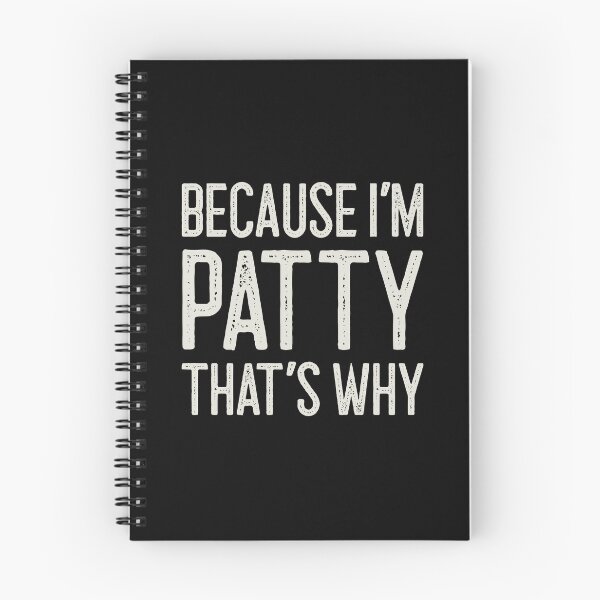 Item preview, Because I’m Patty That’s Why Funny Personalized Name designed and sold by MariosNydras.