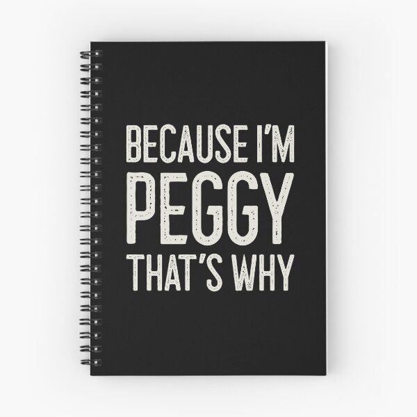 Item preview, Because I’m Peggy That’s Why Funny Personalized Name designed and sold by MariosNydras.
