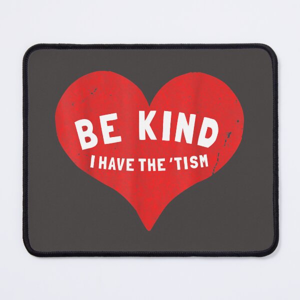 Item preview, Be Kind I Have The Tism Head designed and sold by pixelsimple.