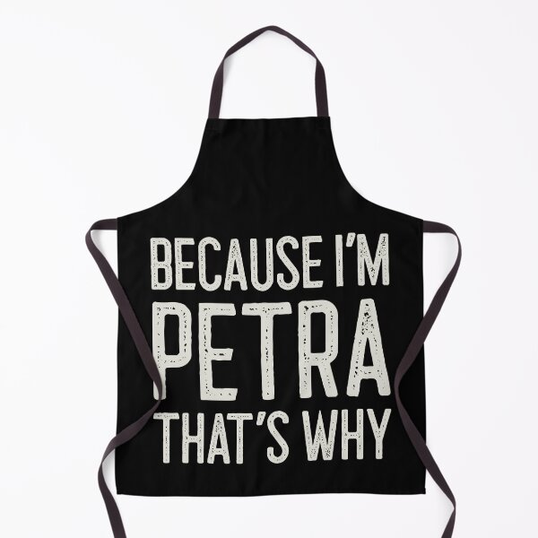 Item preview, Because I’m Petra That’s Why Funny Personalized Name designed and sold by MariosNydras.