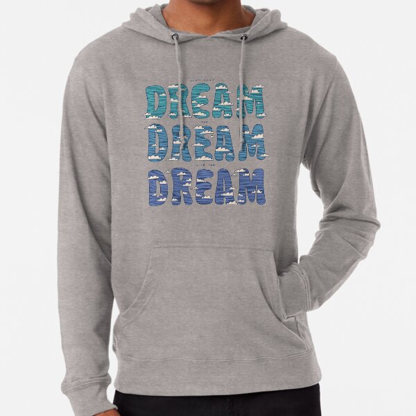 Dream, Dream, Dream Lightweight Hoodie
