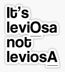 It's LeviOsa Not LeviosA Sticker