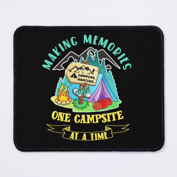 Item preview, Making memories one campsite at a time. designed and sold by Umiska.