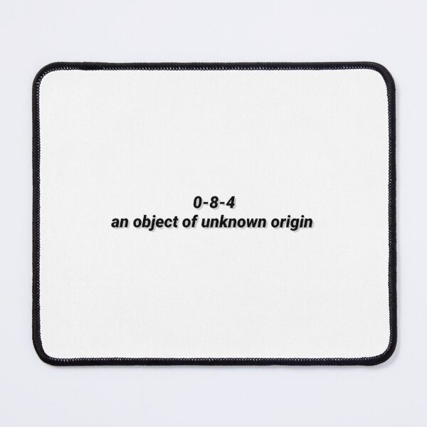 Item preview, 0-8-4 an object of unknown origin designed and sold by viralcollage.