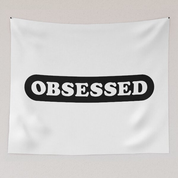 Item preview, OBSESSED designed and sold by TheArtism.