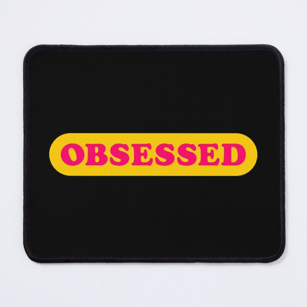 Item preview, OBSESSED designed and sold by TheArtism.
