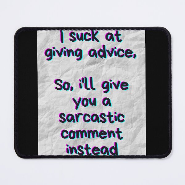 Item preview, Can I interest you sarcastic  comment.... quote for that sarcastic  bustard in you. designed and sold by Pugnaciousprint.