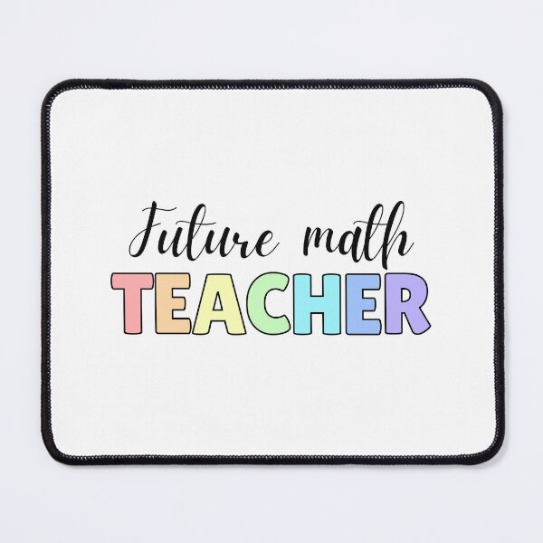 Item preview, Future Math Teacher colofrul designed and sold by LittleArij.