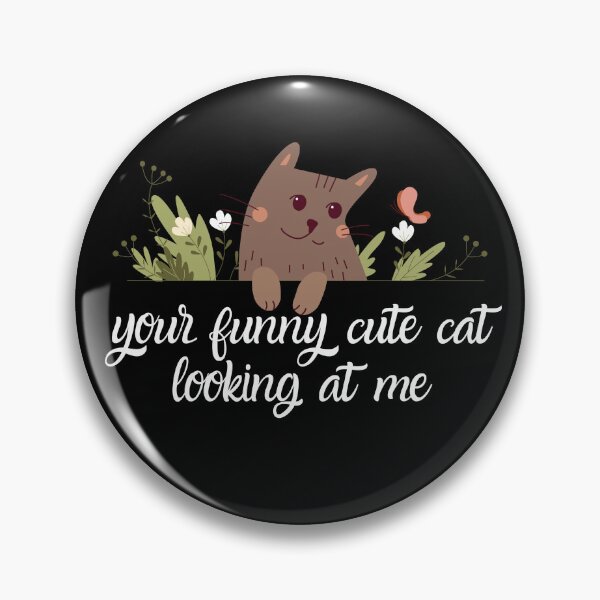Item preview, Your funny cute cat looking at me designed and sold by Totalove.