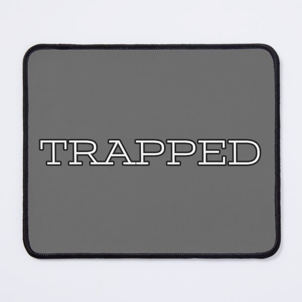 Item preview, TRAPPED designed and sold by OkGuys.