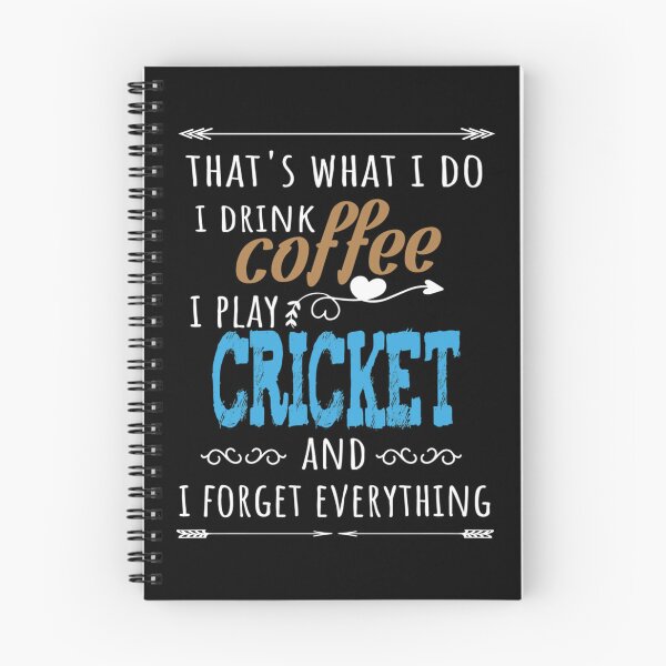 Item preview, That's What I Do I Drink Coffee I Play Cricket And I Forget Everythinggift Idea For Coff designed and sold by lewisnash6.