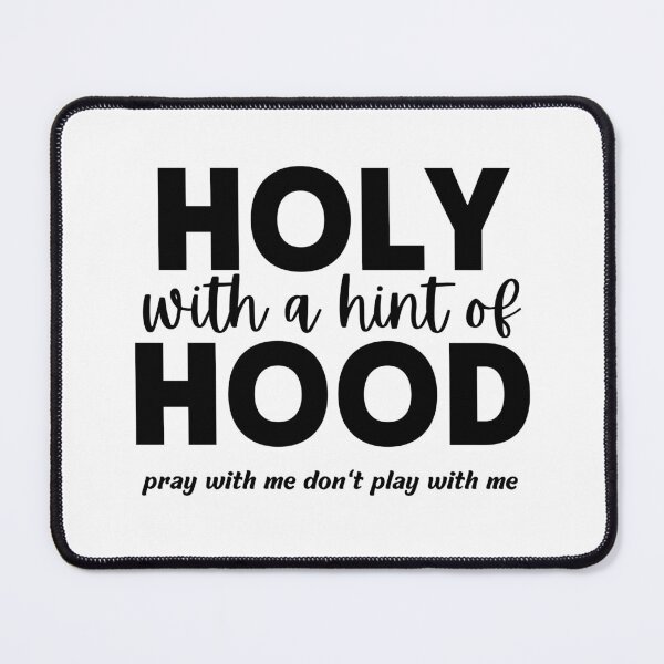 Item preview, Holy With A Hint Of Hood Pray With Me Don't Play With Me Shirt designed and sold by bonus24.