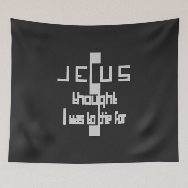 Item preview, Christian Design - Jesus Thought I was to Die For designed and sold by simplydesignart.