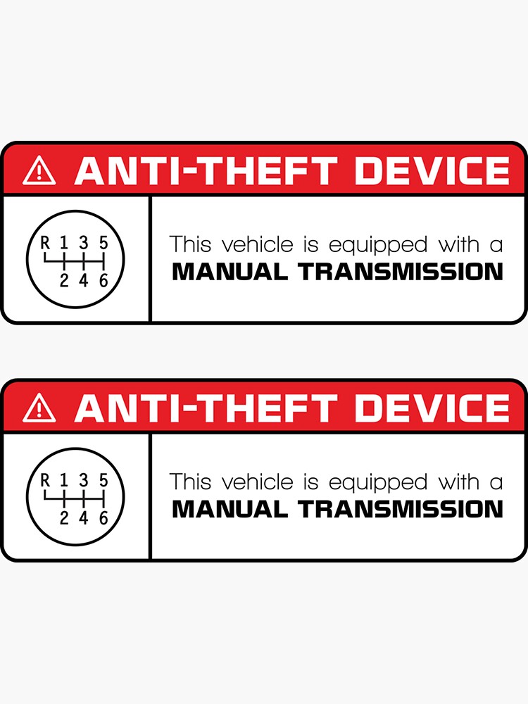"AntiTheft Device Manual Transmission Warning Sticker" Sticker for