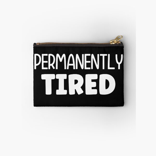 Item preview, Permanently tired designed and sold by pnkpopcorn.
