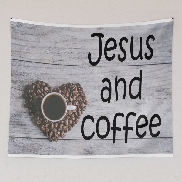 Item preview, Jesus and coffee: daily needs designed and sold by Becky Hunter.