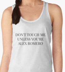 Don't Touch Me Unless You're: Alex Romero Women's Tank Top