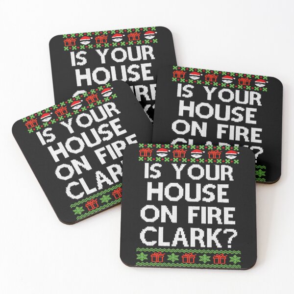 Item preview, Is your house on fire Clark christmas vacation designed and sold by FerdericoChiesa.