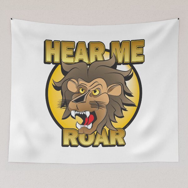 Item preview, HEAR ME ROAR designed and sold by MontanaJack.