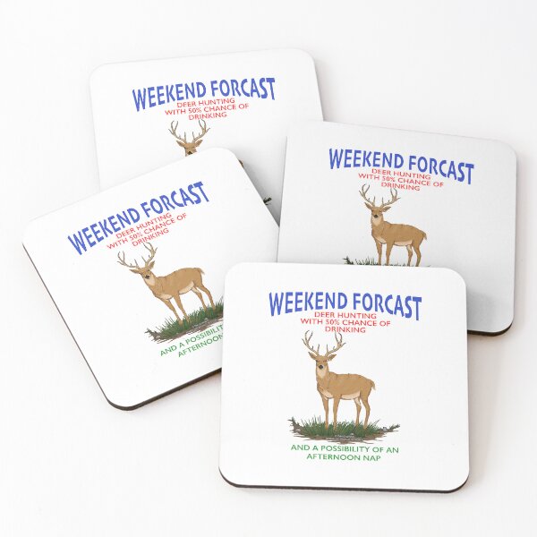Artikelvorschau, Weekend Forcast Deer Hunting and Chance of Drinking Funny Hunters Neuheitsgeschenk entworfen und verkauft von g129117.