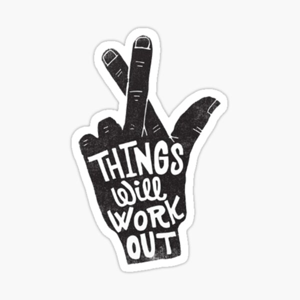 things-will-work-out-sticker-for-sale-by-odinsxn-redbubble