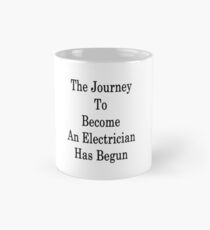 The Journey To Become An Electrician Has Begun Mug