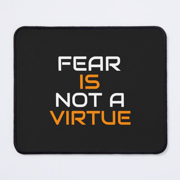 Item preview, Fear Is Not A Virtue Motivational  designed and sold by HienHoaUfcl.
