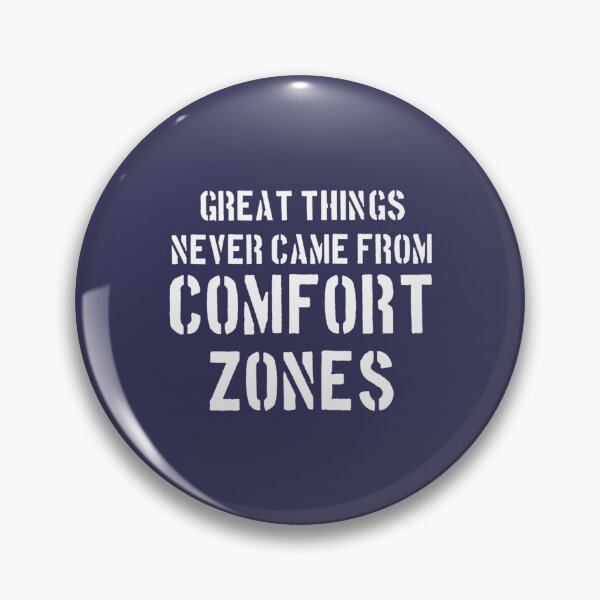 Item preview, Great Things Never Came From Comfort Zones  designed and sold by HienHoaUfcl.
