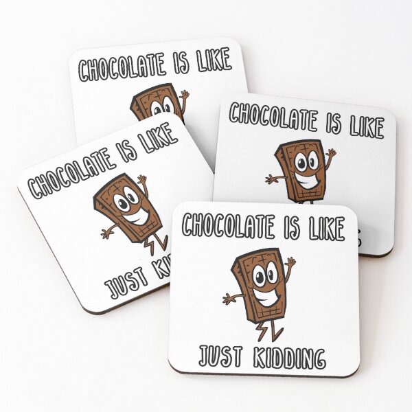 Item preview, A Day Without Chocolate Is Like Just Kidding I Have No Idea Funny gift for husband, wife, boyfriend, girlfiend, cousin. designed and sold by Goods-by-Jojo.
